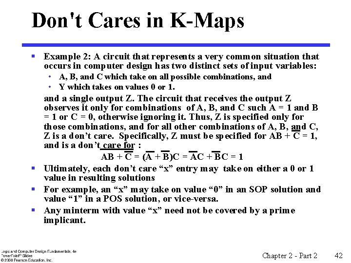 Don't Cares in K-Maps § Example 2: A circuit that represents a very common