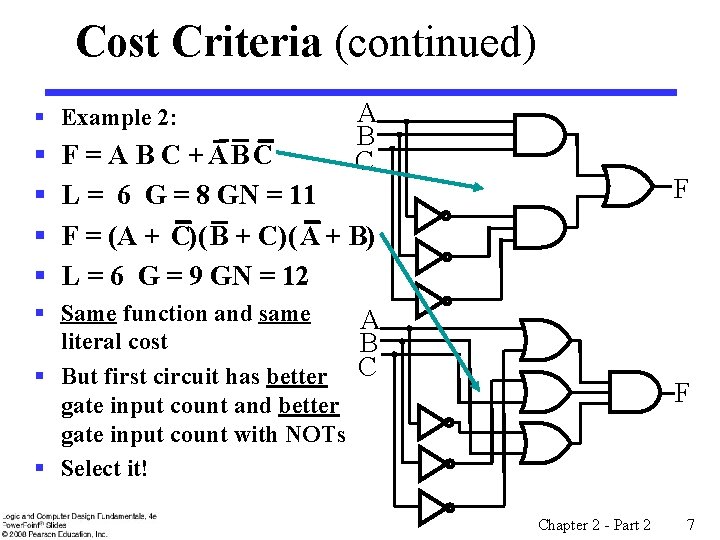 Cost Criteria (continued) § Example 2: § § A B C F = A