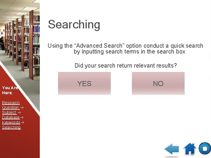 Searching Using the “Advanced Search” option conduct a quick search by inputting search terms