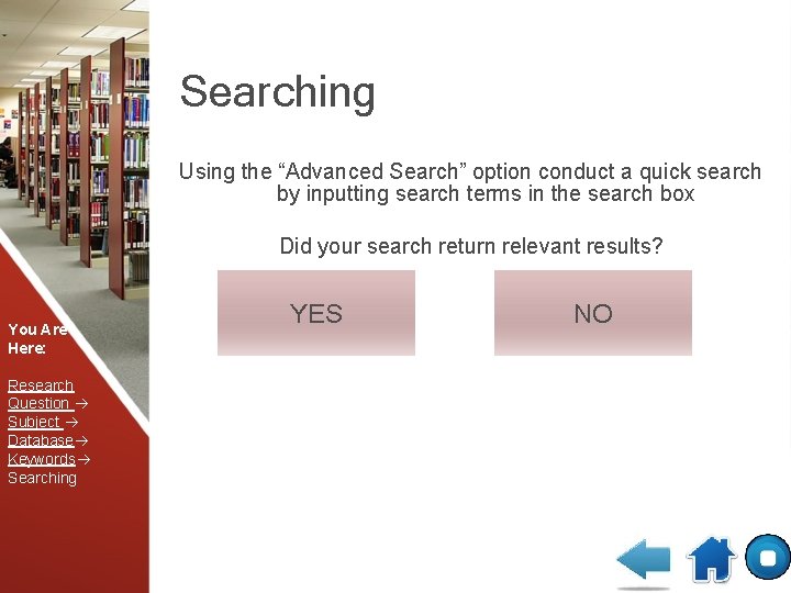 Searching Using the “Advanced Search” option conduct a quick search by inputting search terms