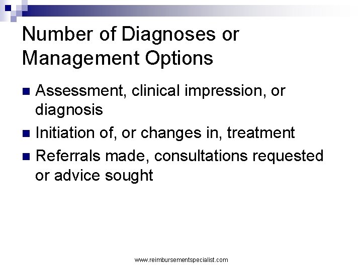Number of Diagnoses or Management Options Assessment, clinical impression, or diagnosis n Initiation of,