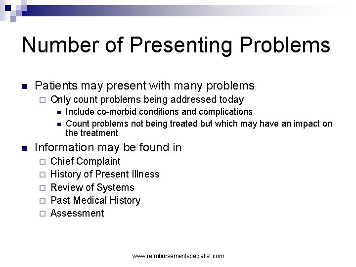 Number of Presenting Problems n Patients may present with many problems ¨ Only count