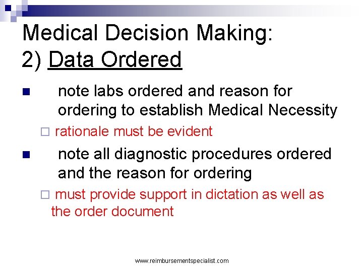 Medical Decision Making: 2) Data Ordered note labs ordered and reason for ordering to