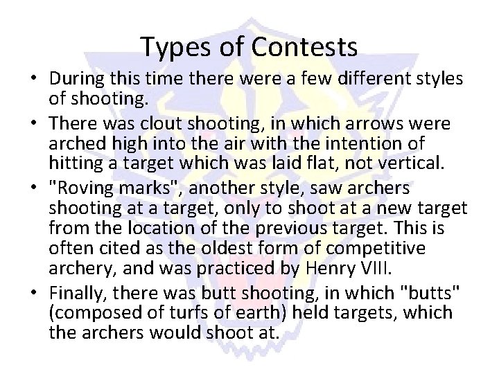 Types of Contests • During this time there were a few different styles of