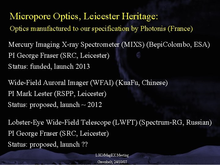 Micropore Optics, Leicester Heritage: Optics manufactured to our specification by Photonis (France) Mercury Imaging