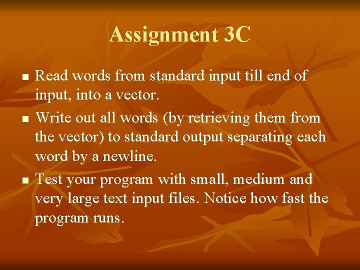 Assignment 3 C n n n Read words from standard input till end of