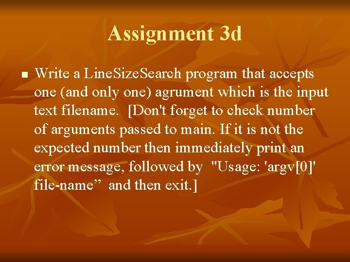 Assignment 3 d n Write a Line. Size. Search program that accepts one (and