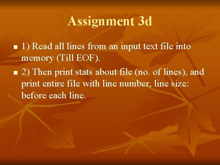 Assignment 3 d n n 1) Read all lines from an input text file