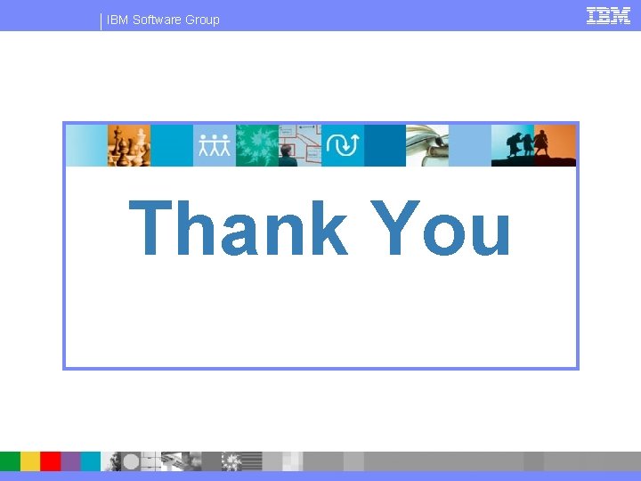 IBM Software Group Thank You 