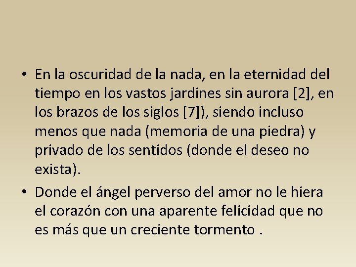  • En la oscuridad de la nada, en la eternidad del tiempo en