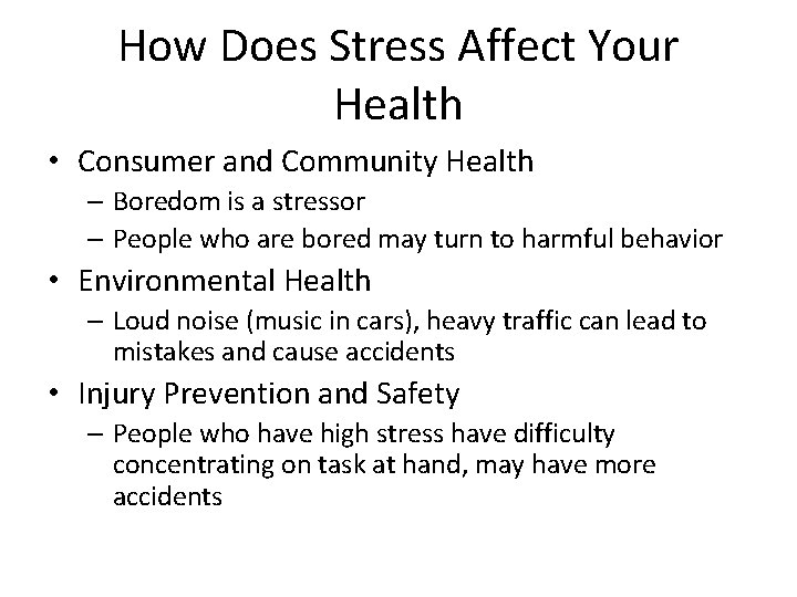 How Does Stress Affect Your Health • Consumer and Community Health – Boredom is