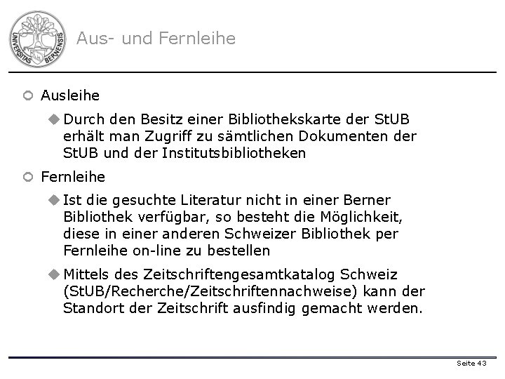 Aus- und Fernleihe ¢ Ausleihe u Durch den Besitz einer Bibliothekskarte der St. UB