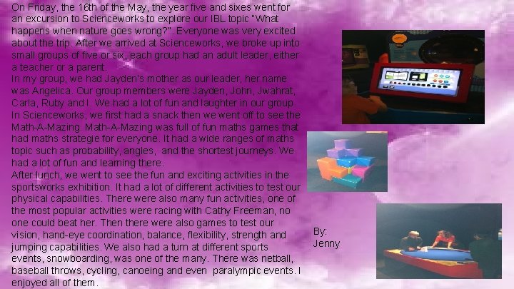 On Friday, the 16 th of the May, the year five and sixes went