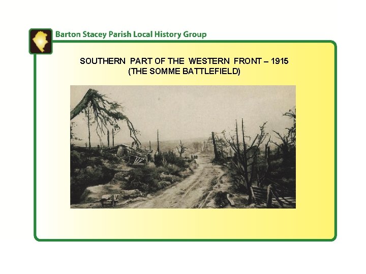 SOUTHERN PART OF THE WESTERN FRONT – 1915 (THE SOMME BATTLEFIELD) 