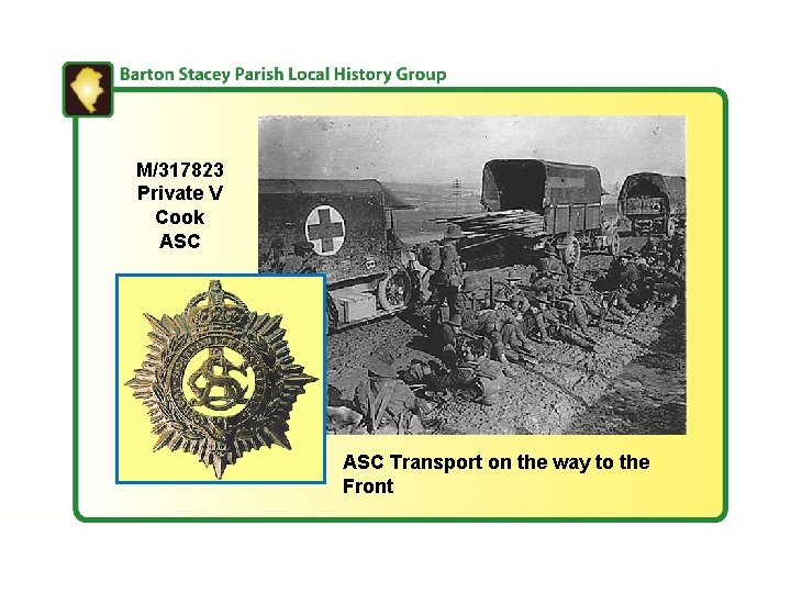 M/317823 Private V Cook ASC Transport on the way to the Front 