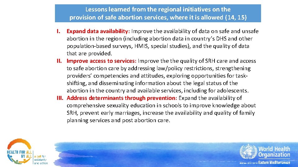 Lessons learned from the regional initiatives on the provision of safe abortion services, where