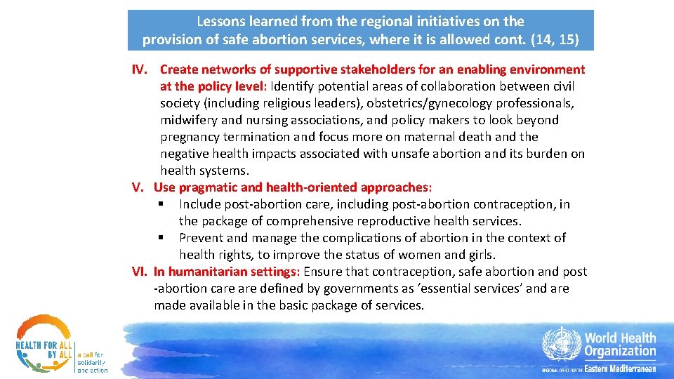 Lessons learned from the regional initiatives on the provision of safe abortion services, where