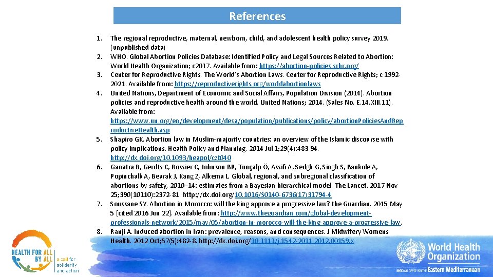 References 1. 2. 3. 4. 5. 6. 7. 8. The regional reproductive, maternal, newborn,