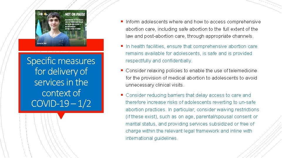 § Inform adolescents where and how to access comprehensive abortion care, including safe abortion