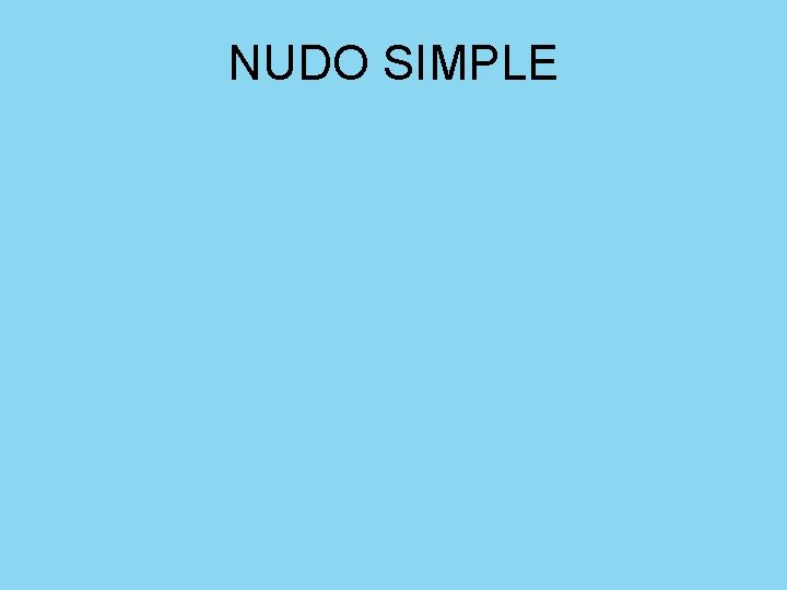 NUDO SIMPLE 