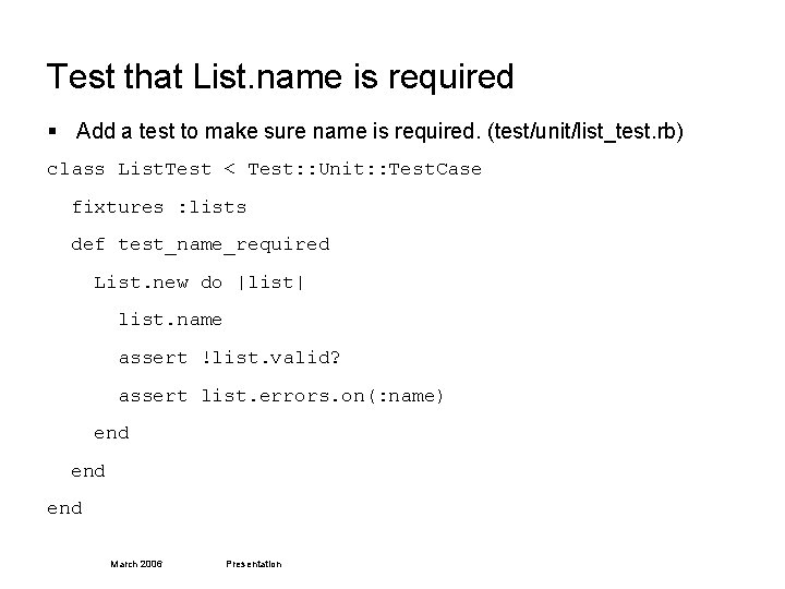 Test that List. name is required § Add a test to make sure name