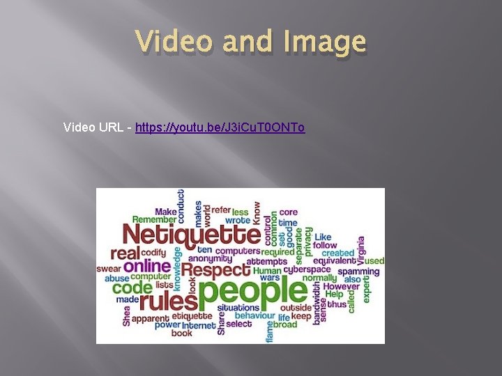 Video and Image Video URL - https: //youtu. be/J 3 i. Cu. T 0