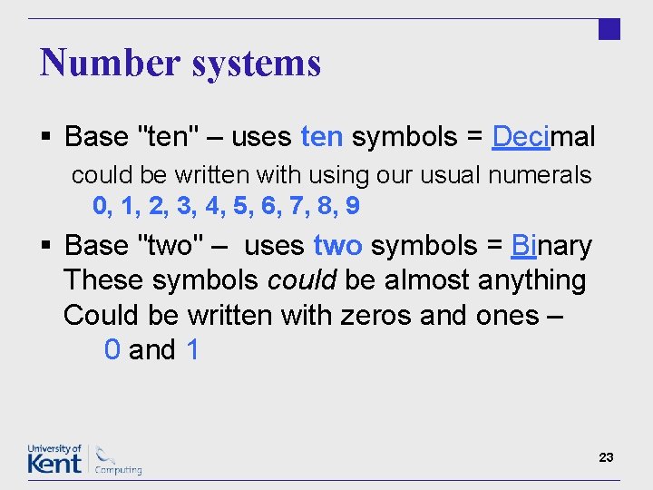 Number systems § Base "ten" – uses ten symbols = Decimal could be written