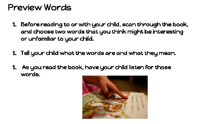 Preview Words 1. Before reading to or with your child, scan through the book,