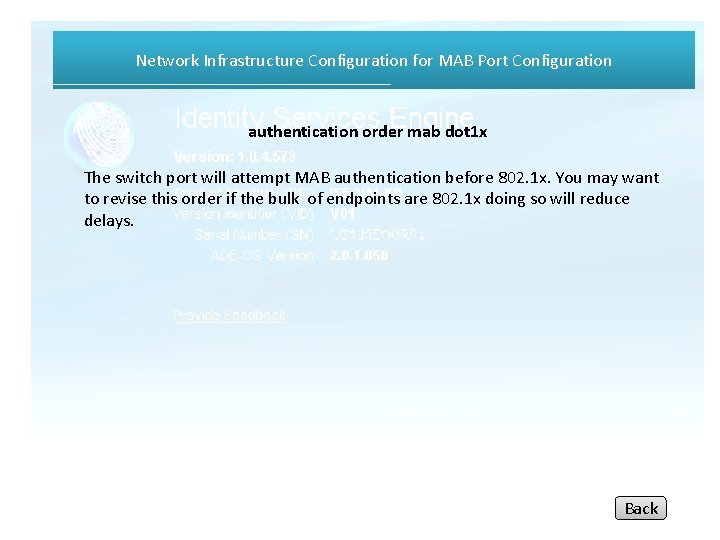 Network Infrastructure Configuration for MAB Port Configuration authentication order mab dot 1 x The