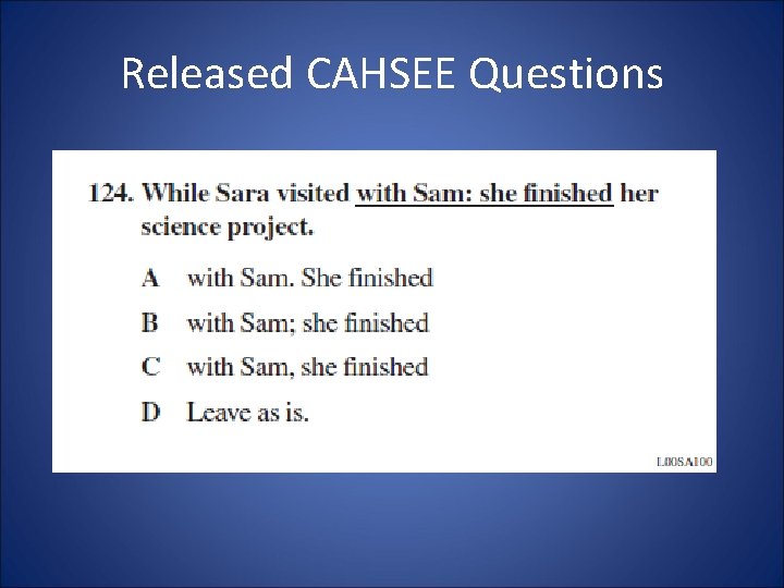 Released CAHSEE Questions Released CAHSEE Questions