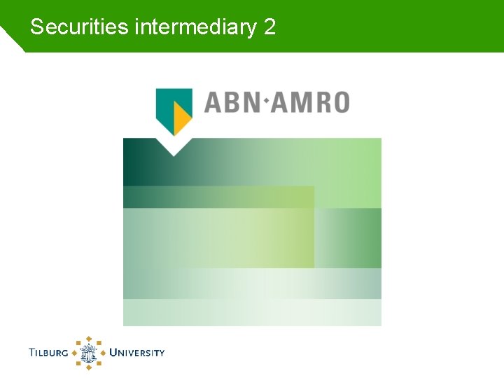 Securities intermediary 2 