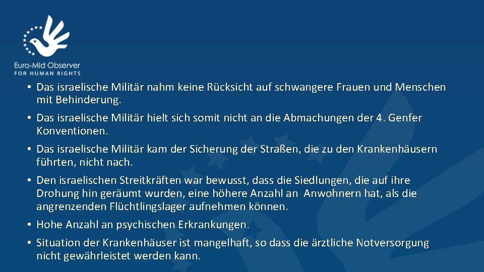  • Das israelische Militär nahm keine Rücksicht auf schwangere Frauen und Menschen mit