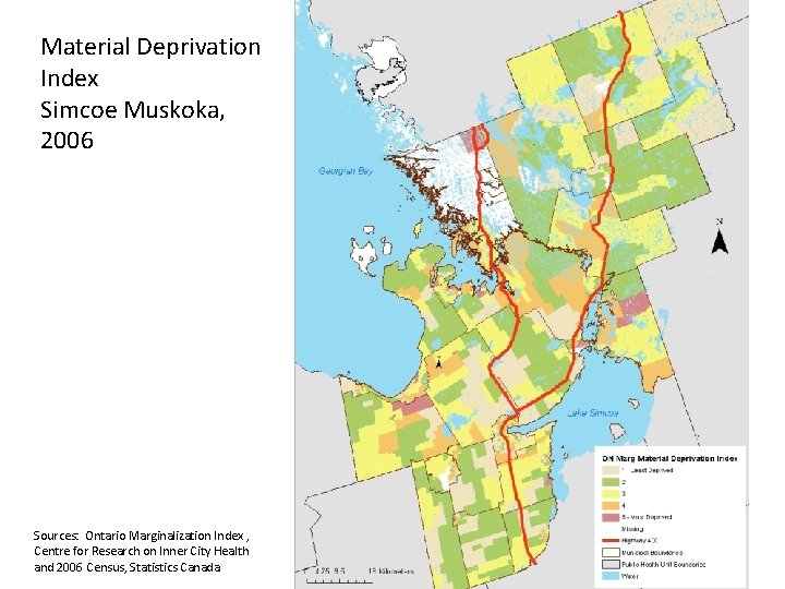 Material Deprivation Index Simcoe Muskoka, 2006 Sources: Ontario Marginalization Index , Centre for Research