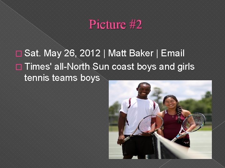 Picture #2 � Sat. May 26, 2012 | Matt Baker | Email � Times'