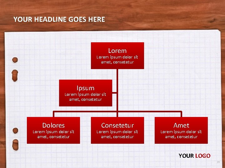 YOUR HEADLINE GOES HERE Lorem ipsum dolor sit amet, consetetur Ipsum Lorem ipsum dolor