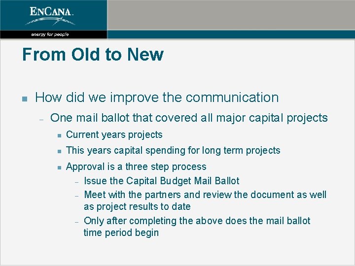 From Old to New n How did we improve the communication – One mail