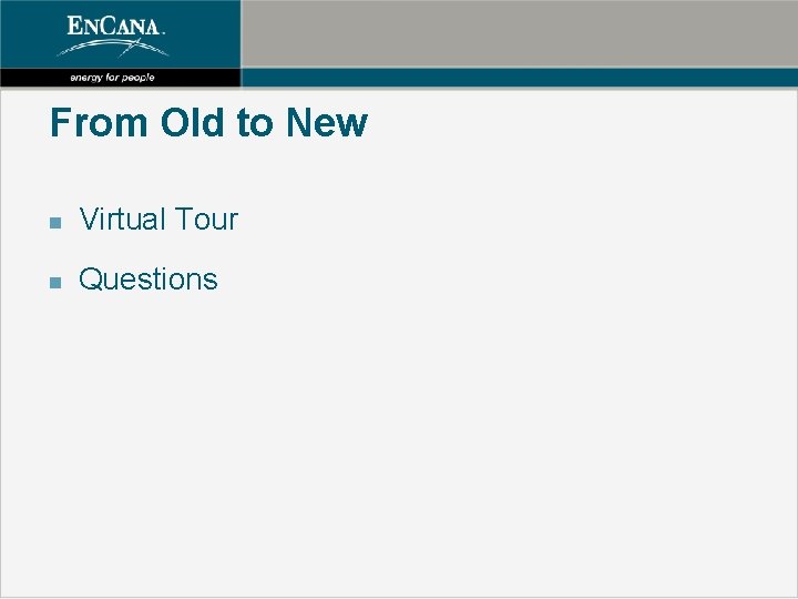 From Old to New n Virtual Tour n Questions 