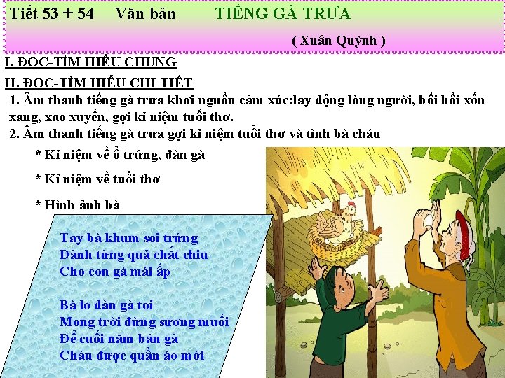 Tiết 53 + 54 Văn bản TIẾNG GÀ TRƯA ( Xuân Quỳnh ) I.