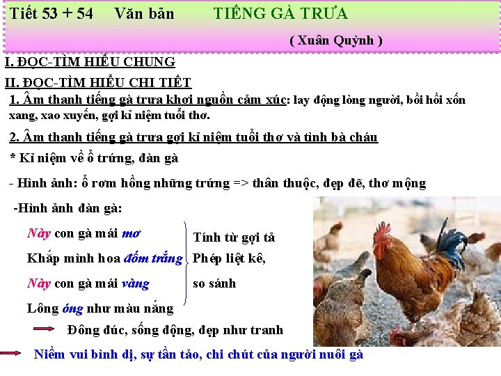 Tiết 53 + 54 Văn bản TIẾNG GÀ TRƯA ( Xuân Quỳnh ) I.