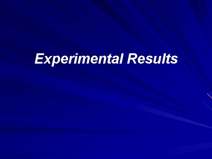 Experimental Results 