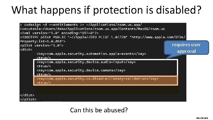 What happens if protection is disabled? requires user approval Can this be abused? Dan