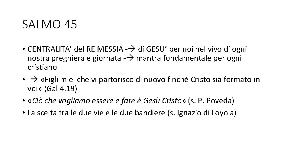 SALMO 45 • CENTRALITA’ del RE MESSIA - di GESU’ per noi nel vivo