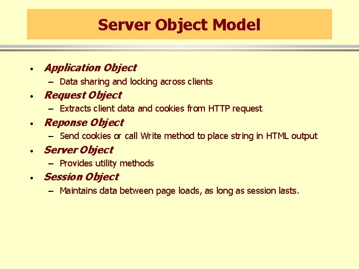 Server Object Model · Application Object – Data sharing and locking across clients ·