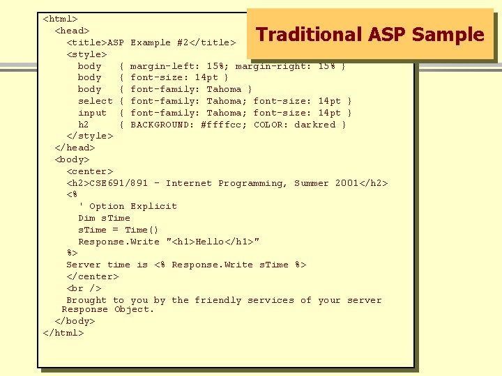 <html> <head> <title>ASP Example #2</title> <style> body { margin-left: 15%; margin-right: 15% } body