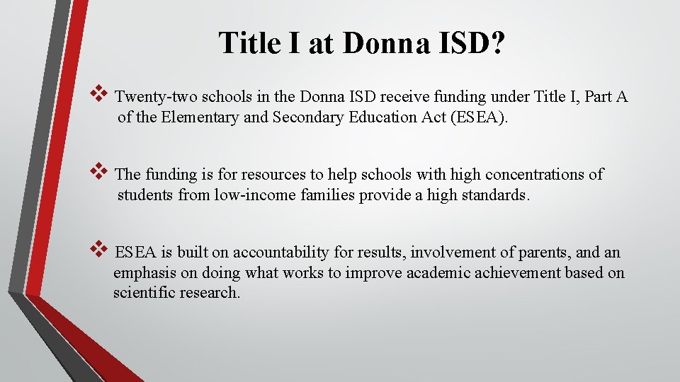 Title I at Donna ISD? v Twenty-two schools in the Donna ISD receive funding