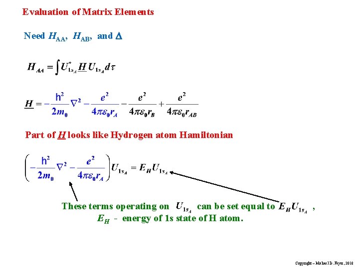 Evaluation of Matrix Elements Need HAA, HAB, and D Part of H looks like