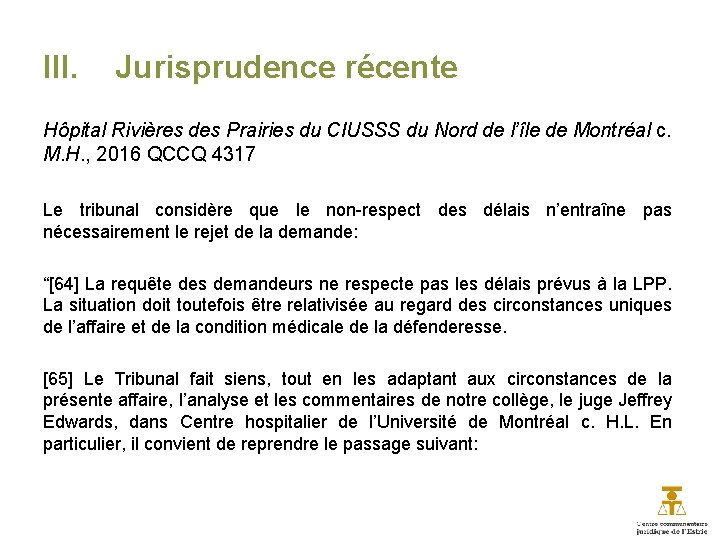 III. Jurisprudence récente Hôpital Rivières des Prairies du CIUSSS du Nord de l’île de