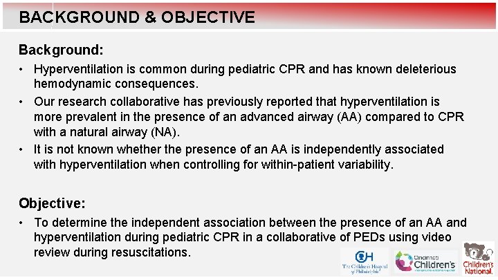 BACKGROUND & OBJECTIVE Background: • Hyperventilation is common during pediatric CPR and has known