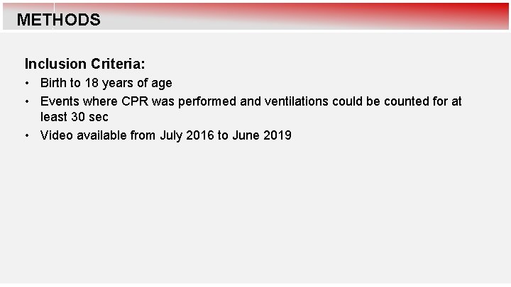 METHODS Inclusion Criteria: • Birth to 18 years of age • Events where CPR