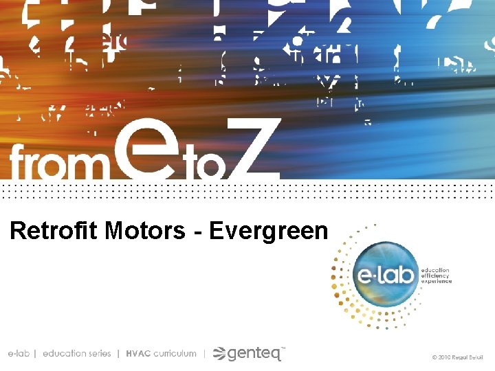 Retrofit Motors - Evergreen 